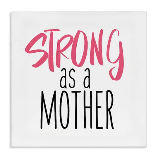 Stupell Industries Strong As A Mother Sentiment Minimal Pink Pop Canvas Wall Art